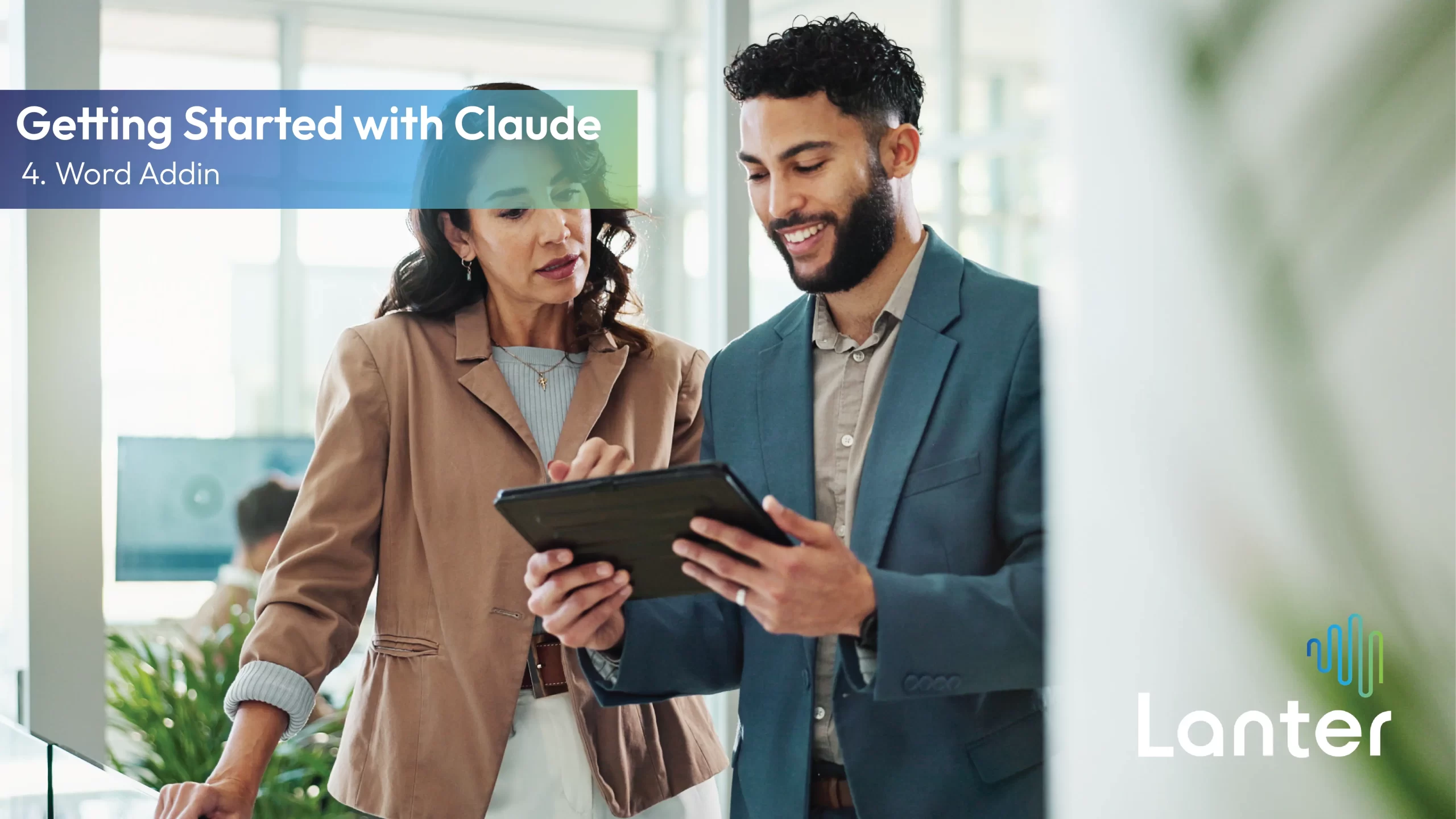 two people looking at ipad with text overlaid saying getting started with claude - word addin